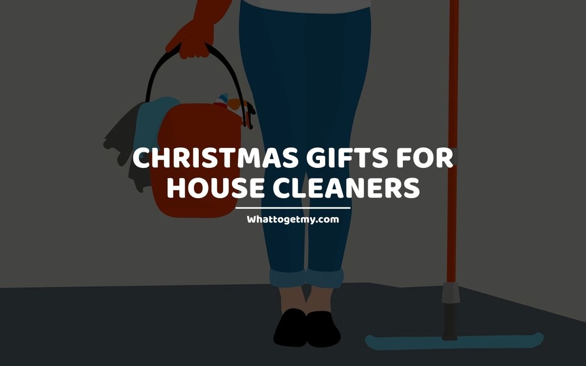 Christmas Gifts For House Cleaners