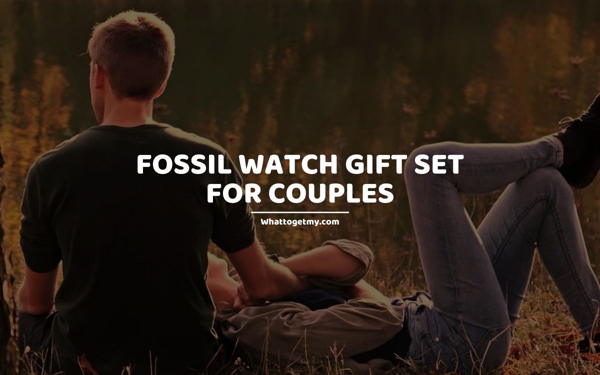 Fossil Watch Gift Set for Couples whattogetmy