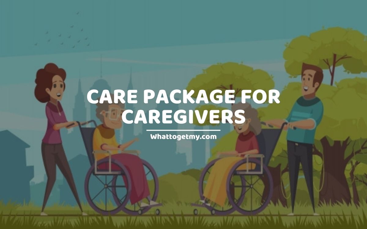 Care Package for Caregivers