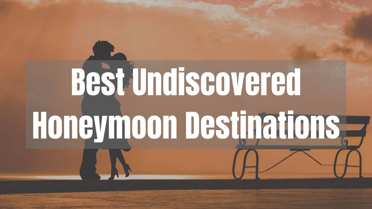 Couple's Honeymoon Destinations In The World