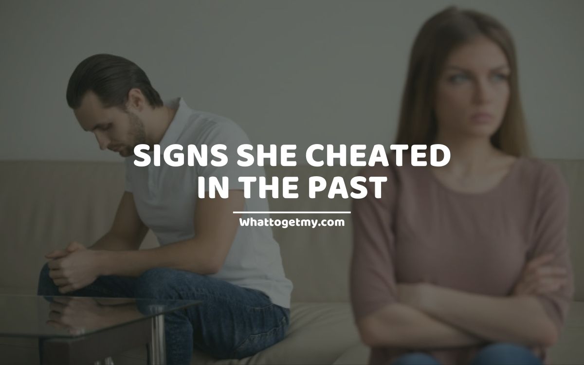 Signs She Cheated in the Past