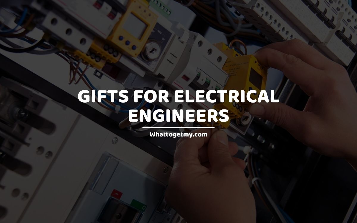 Gifts for Electrical Engineers