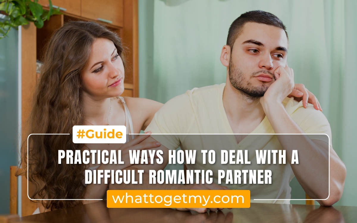How To Deal With A Romantic Partner
