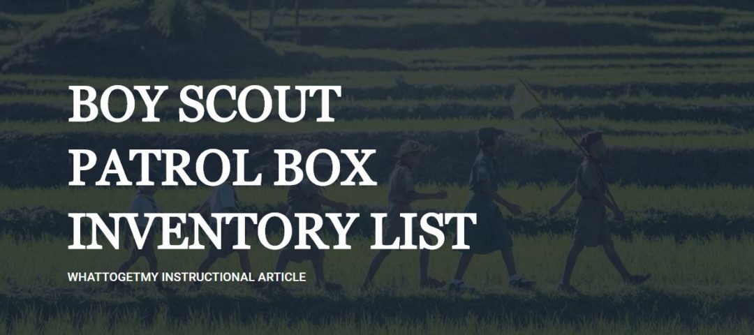 boy-scout-patrol-box-inventory-list-what-to-get-my