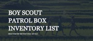 BOY SCOUT PATROL BOX INVENTORY LIST