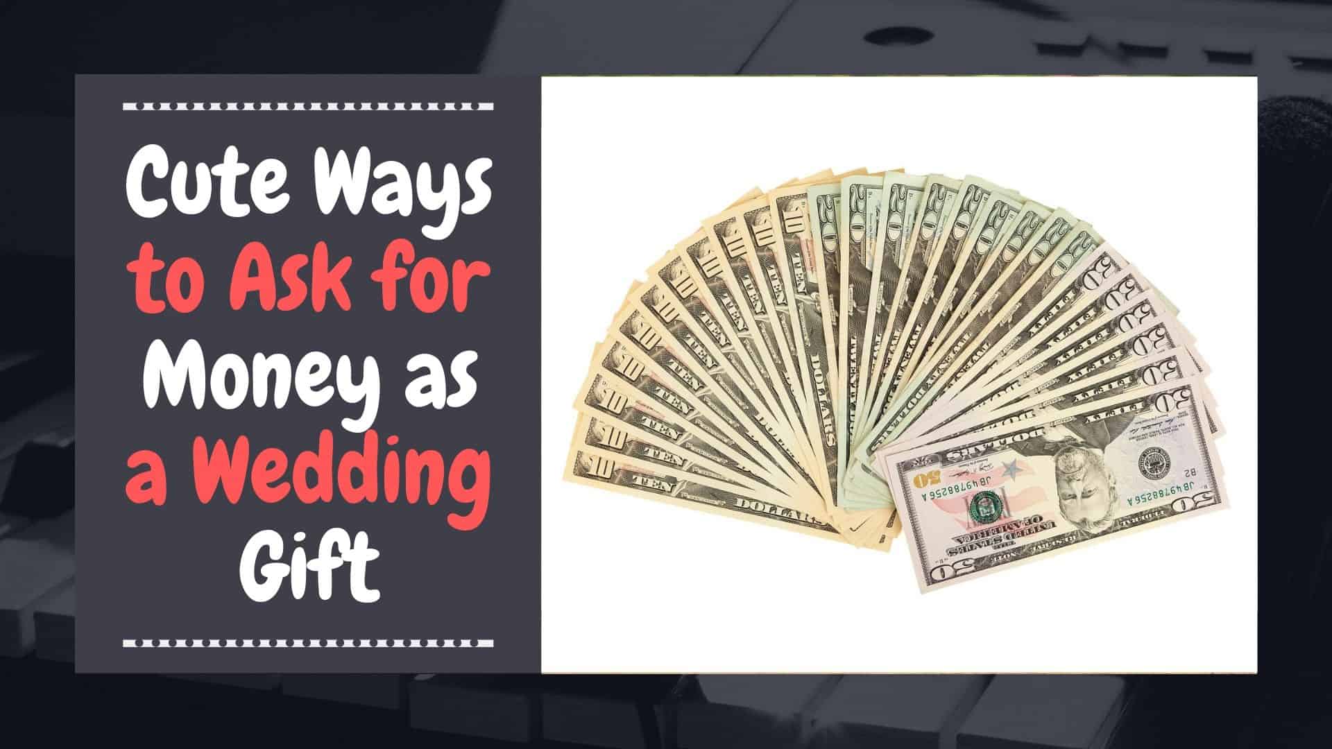 What To Write When Giving Money As A Wedding Gift