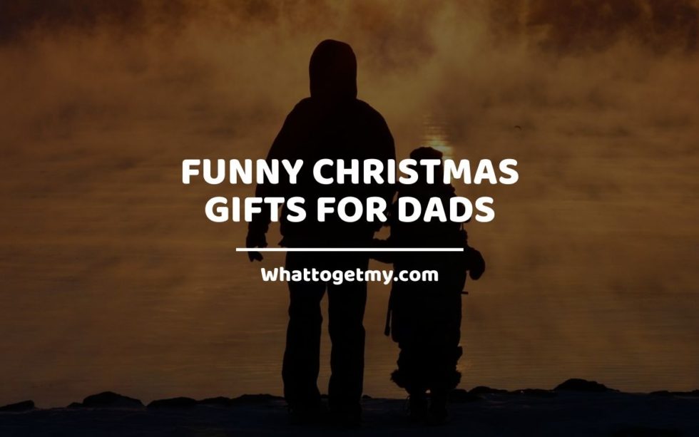 8 Funny Christmas Gifts for Dads What to get my...