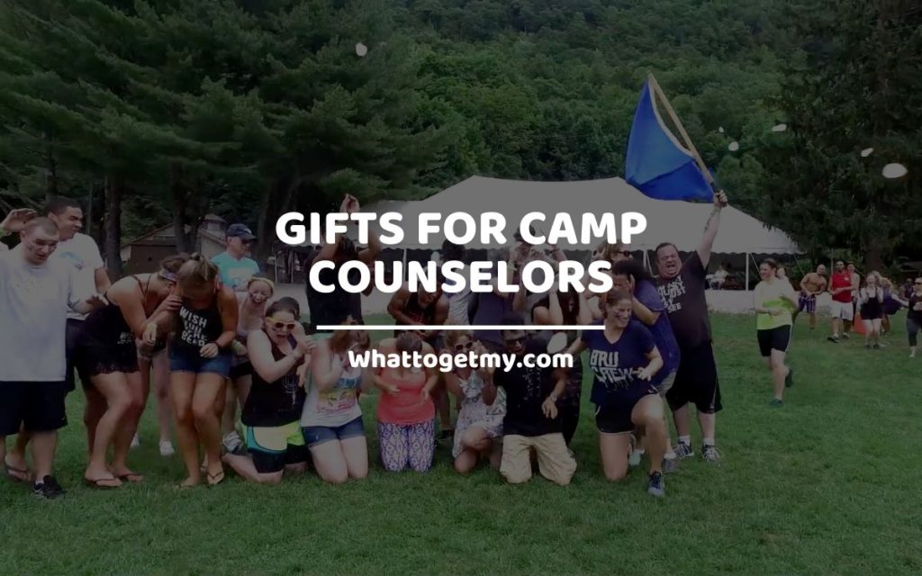 Gifts for Camp Counselors whattogetmy