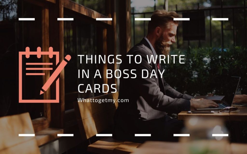 Things to write in a Boss Day Cards