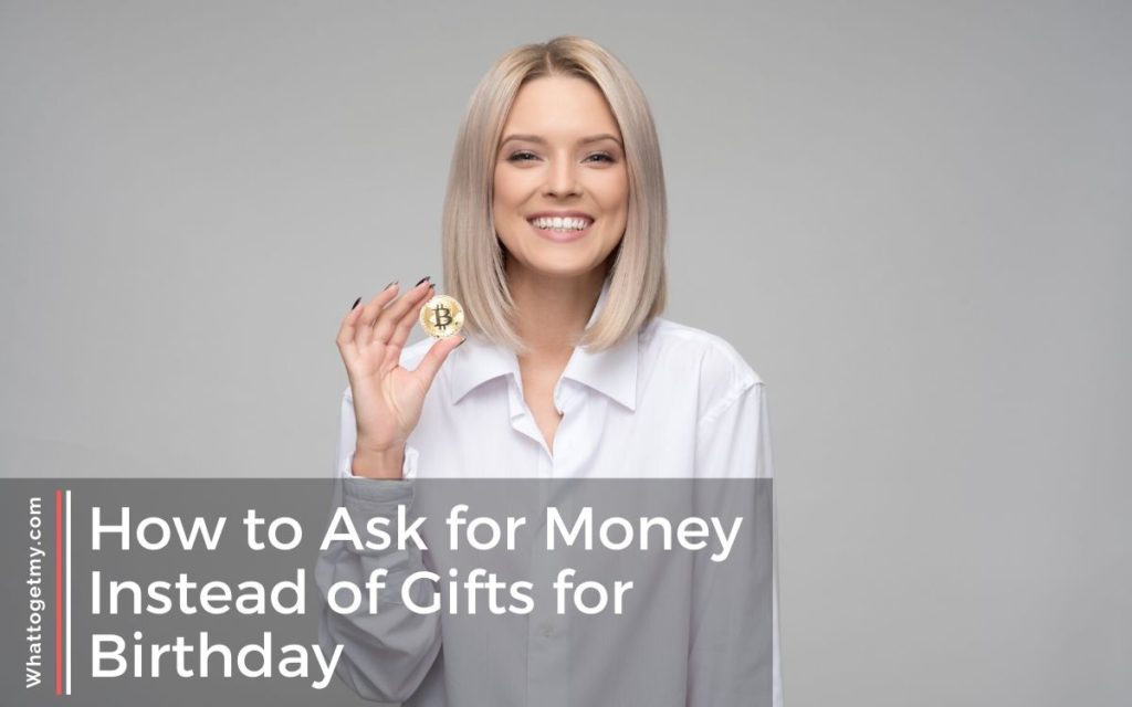 How to Ask for Money Instead of Gifts for Birthday