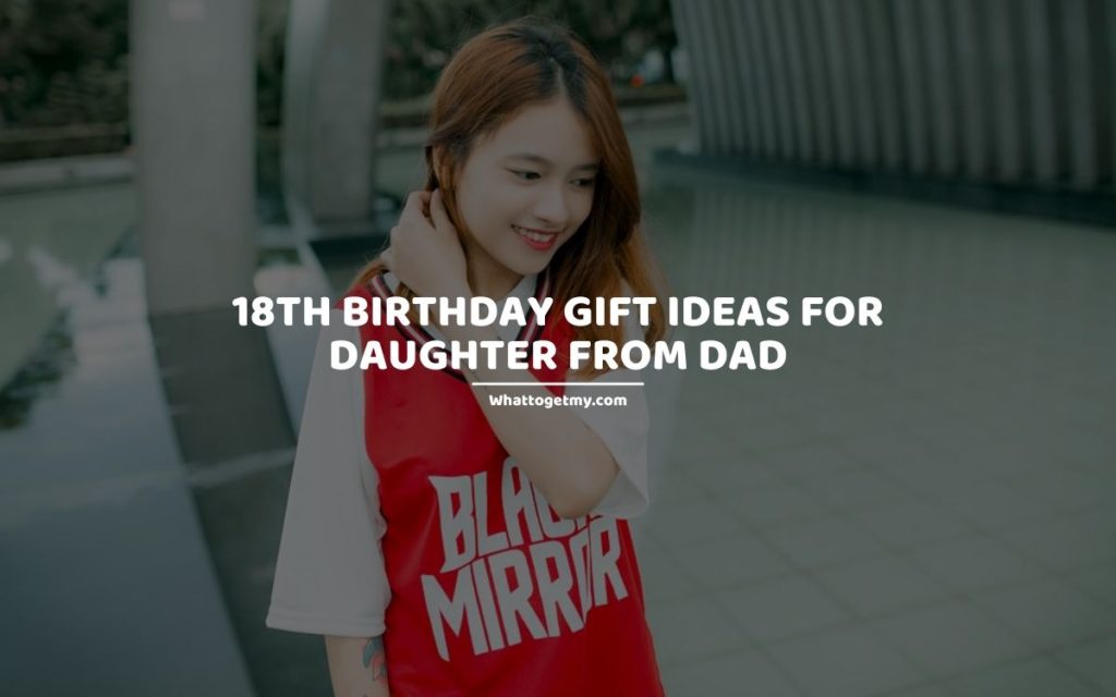 18Th Birthday Gift Ideas For Daughter / Gifts For 18 Year Old Girls Gift Ideas For 2021 - Try our top 18 18th birthday gift ideas to surprise your loved one who is turning 18.