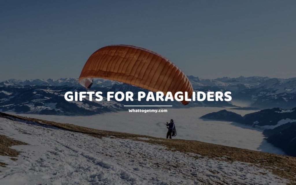 Gifts for Paragliders whattogetmy
