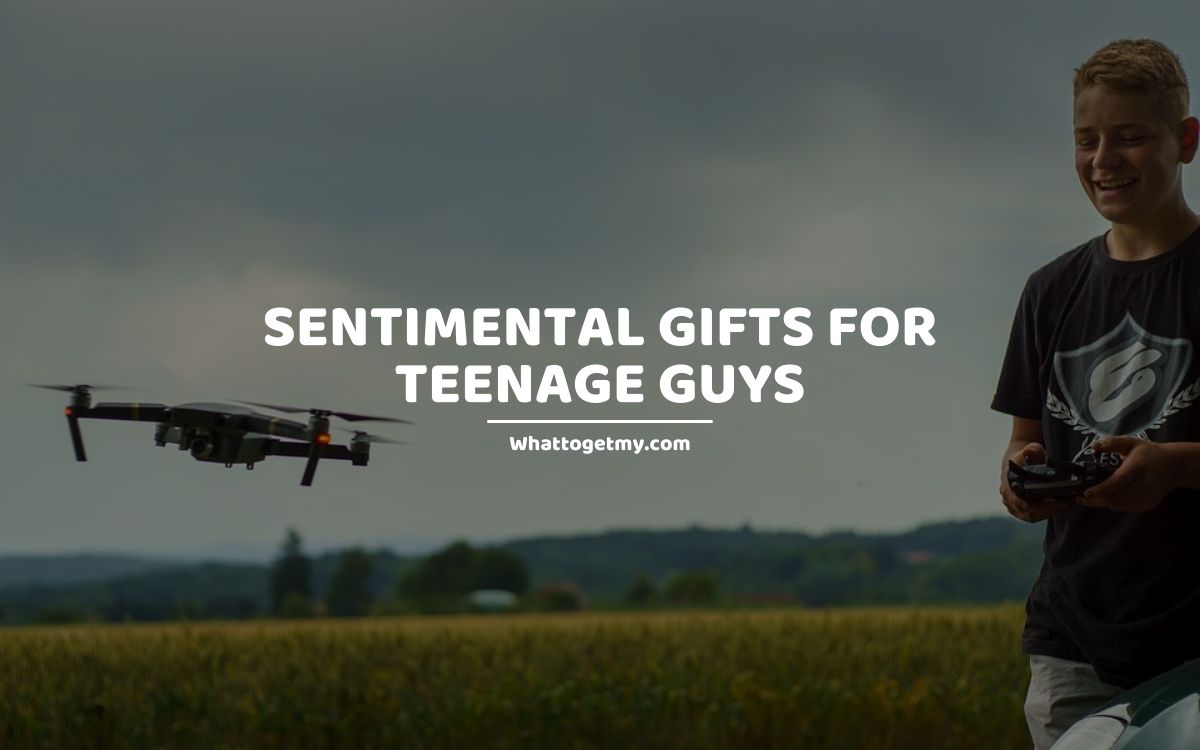 sentimental gifts for teenage guys