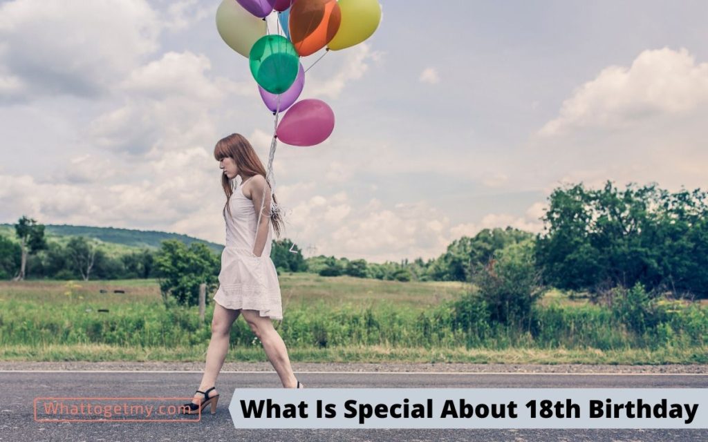 What Is Special About 18th Birthday