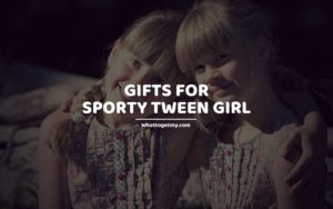 Gifts for Sporty Tween Girl whattogetmy