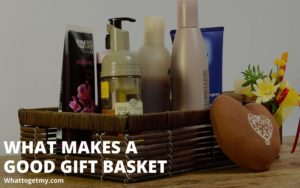What Makes a Good Gift Basket