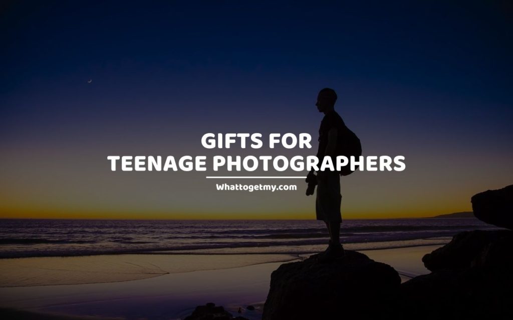 Gifts for Teenage Photographers whattogetmy