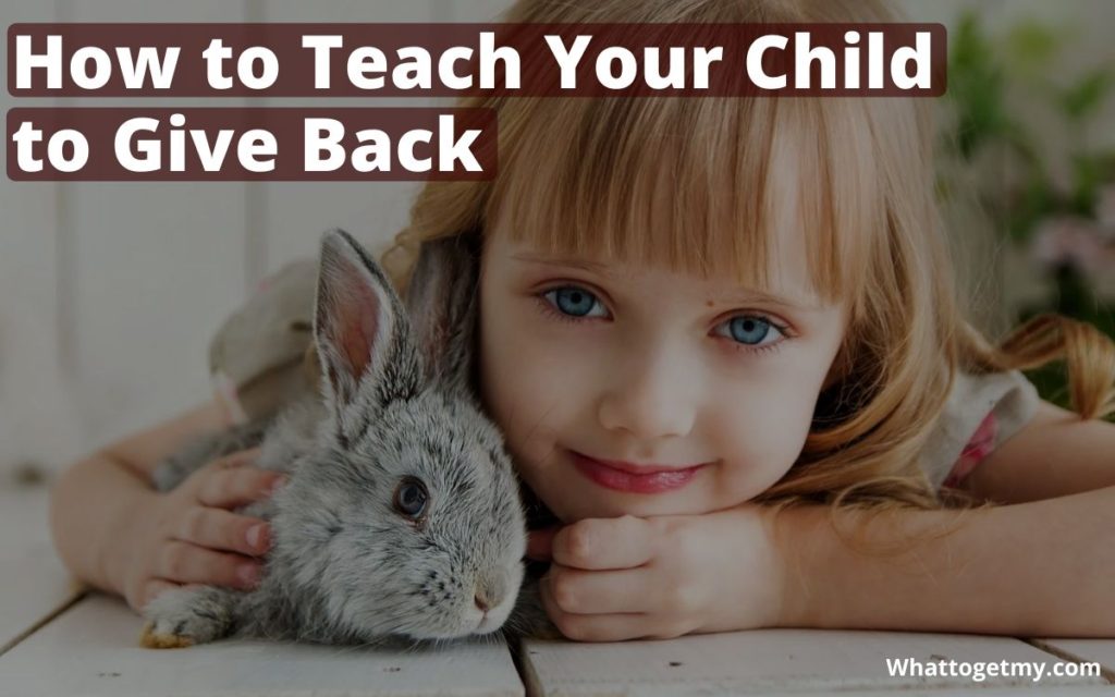 How to Teach Your Child to Give Back
