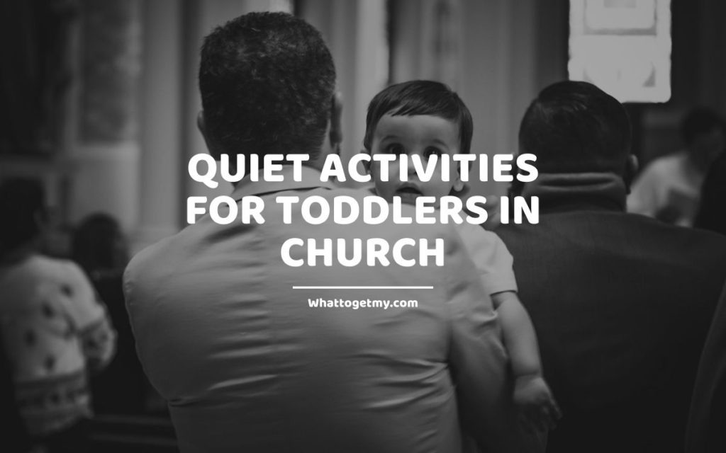 Quiet activities for toddlers in church