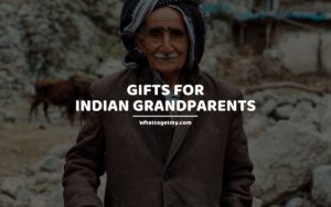 Gifts For Indian Grandparents