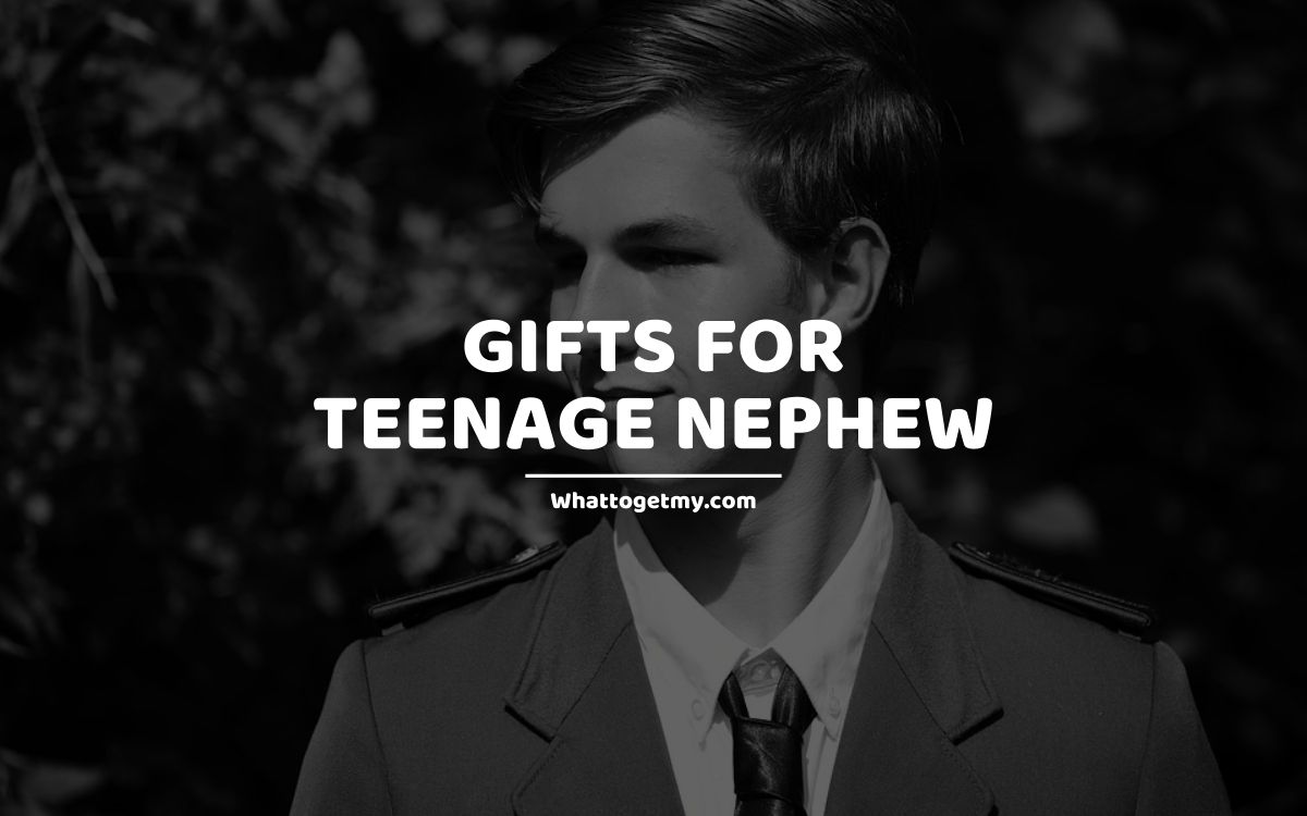 gifts for teenage nephew