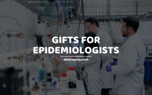 Gifts for Epidemiologists whattogetmy