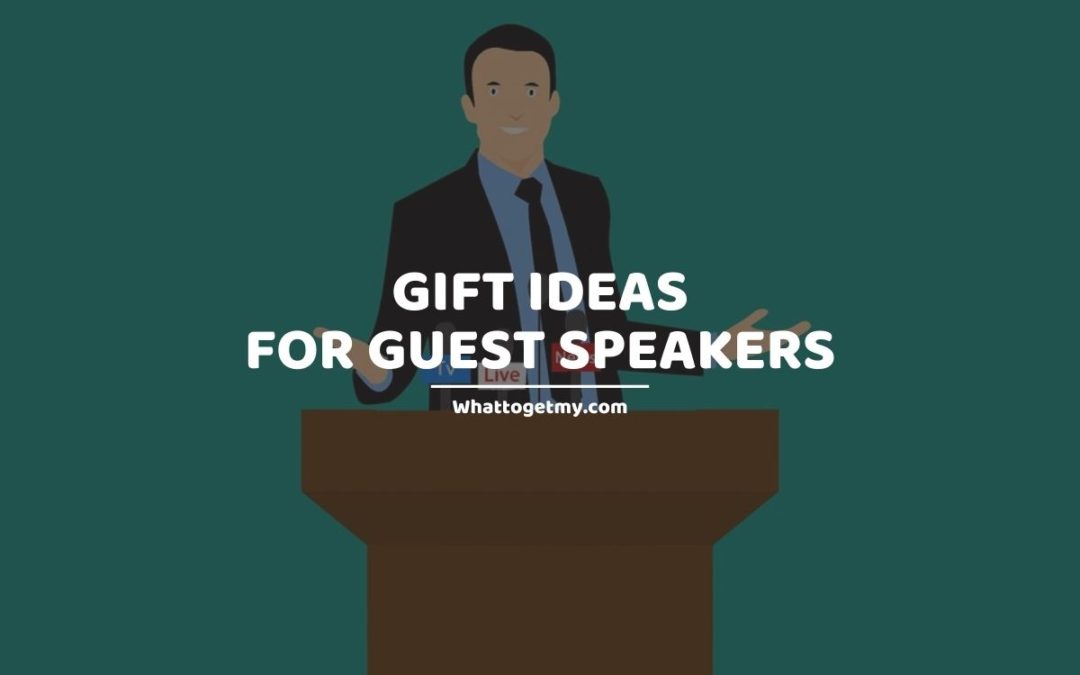 11 Gift Ideas for Guest Speakers What to get my...