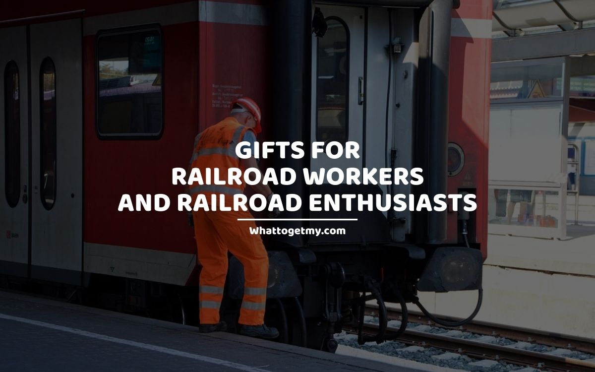 29 Railroad Themed Gifts For Railroad Workers and Railroad Enthusiasts