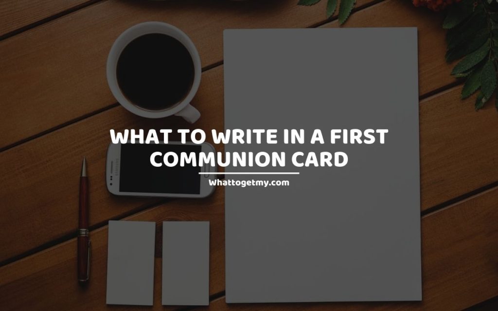 What to Write in a First Communion Card