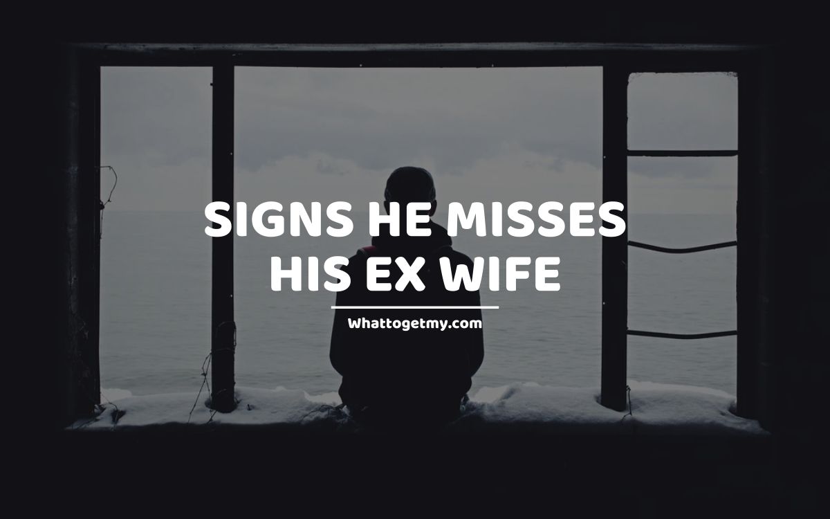Signs his ex wife is jealous