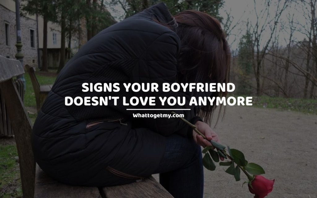 Signs Your Boyfriend Doesn't Love You Anymore (1)