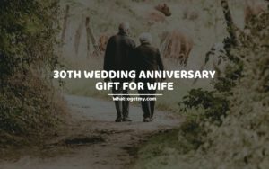 30th wedding anniversary gift for wife