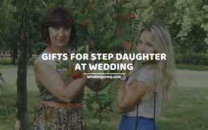 Gifts for Step Daughter at Wedding