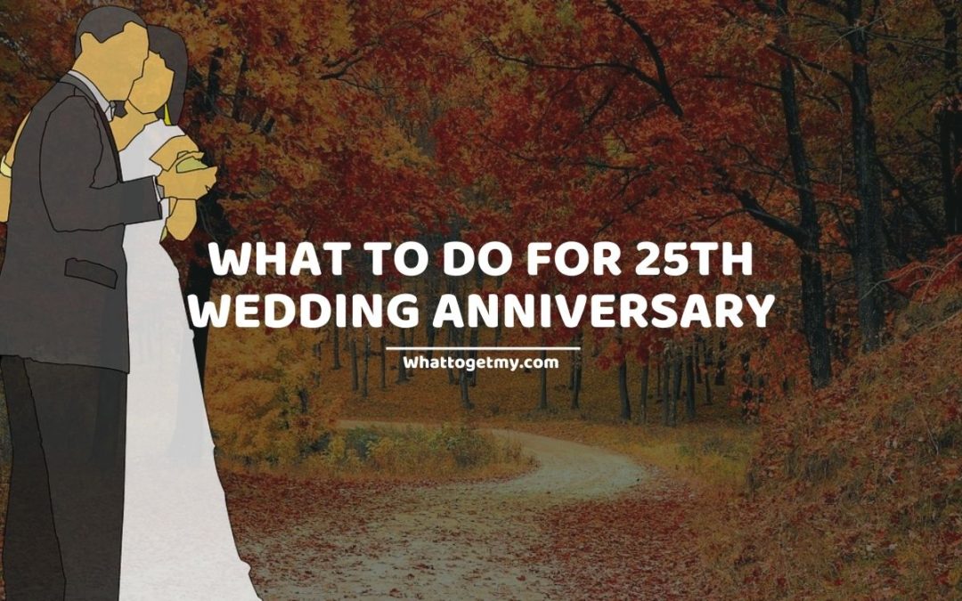 what-to-get-wife-for-25th-wedding-anniversary-25-gifts-for-25th