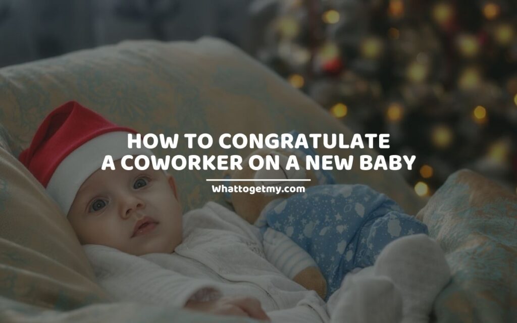 congratulate a coworker on a new baby