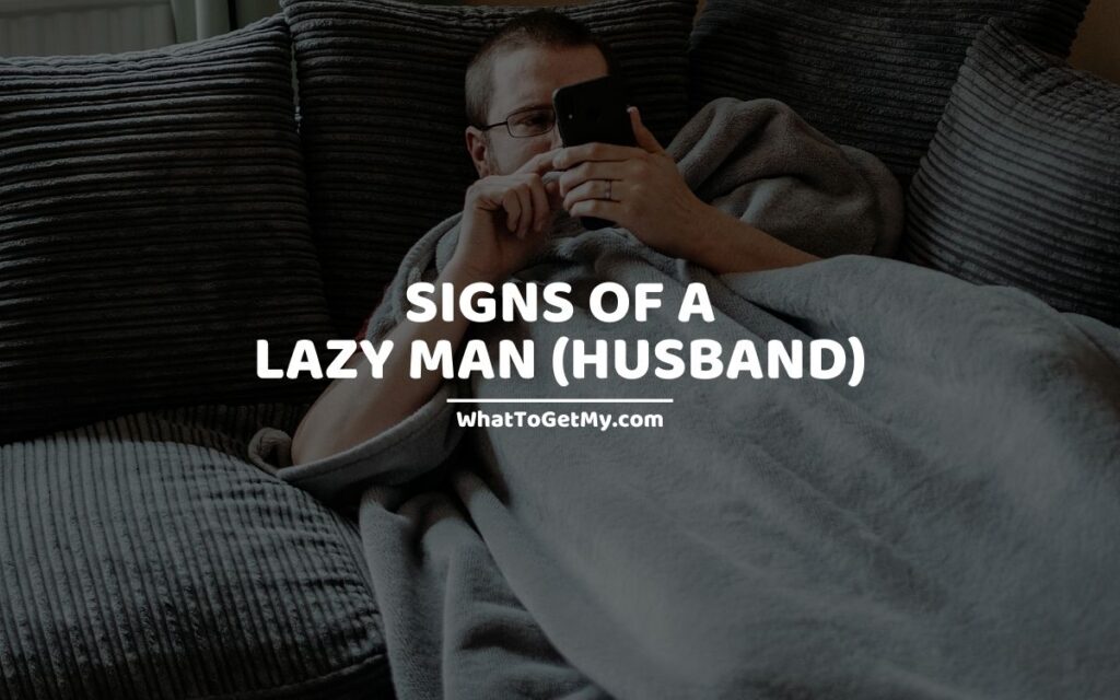 Signs Of A Lazy Man