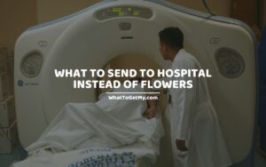 What to Send to Hospital Instead of Flowers