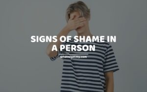 Signs of Shame in a Person
