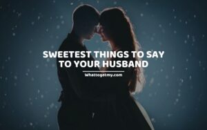 Things To Say To Your Husband