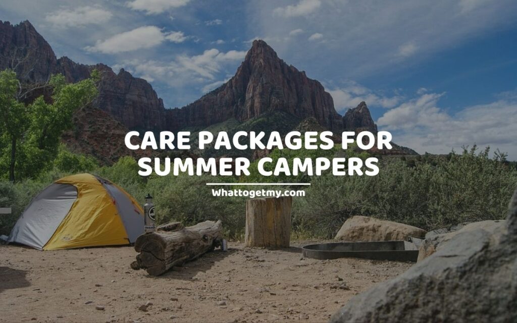 CARE PACKAGES FOR SUMMER CAMPERS