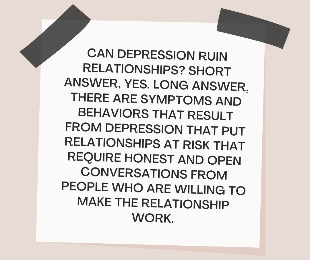 Can depression ruin relationships