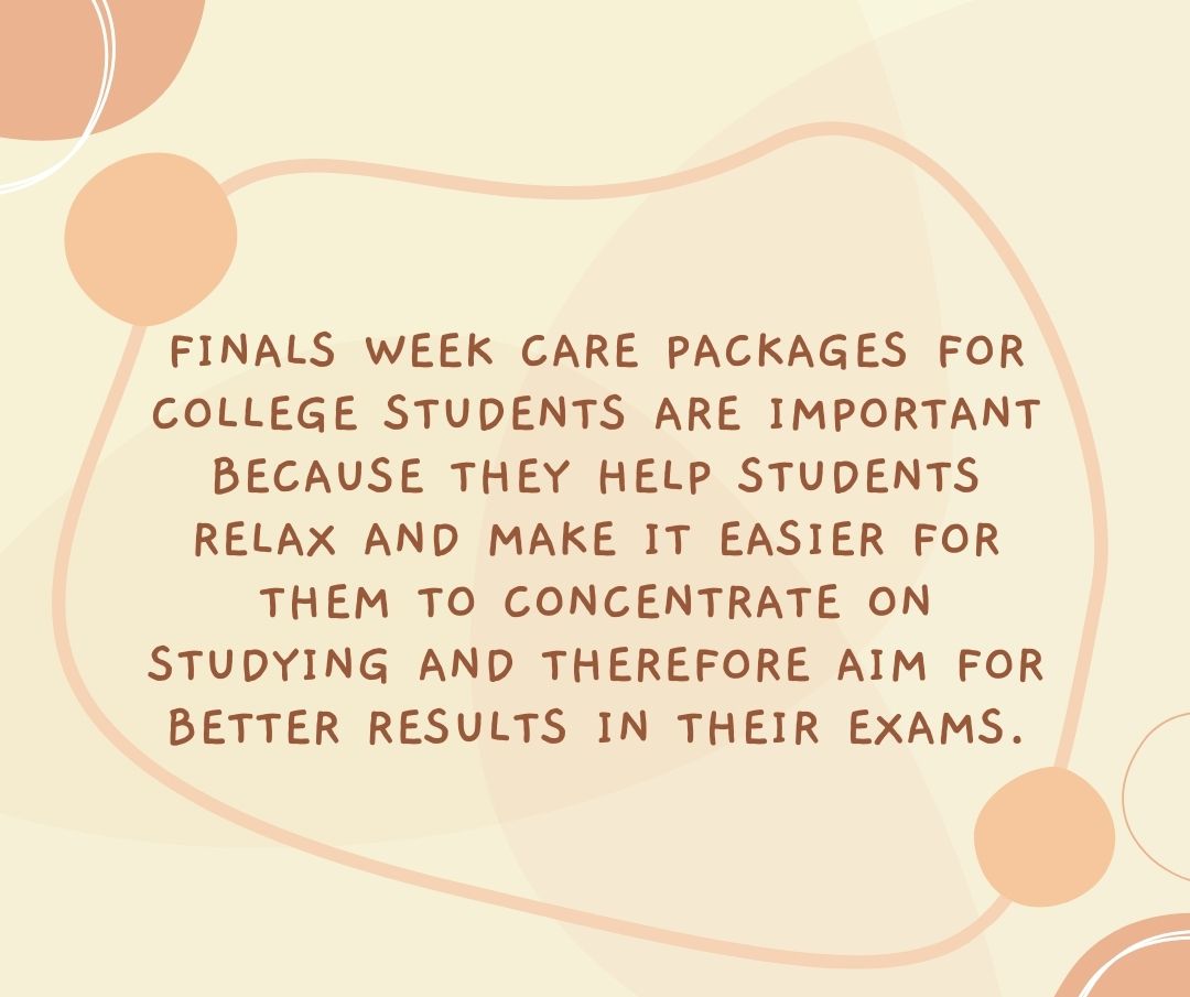 Finals week care packages for college students are important