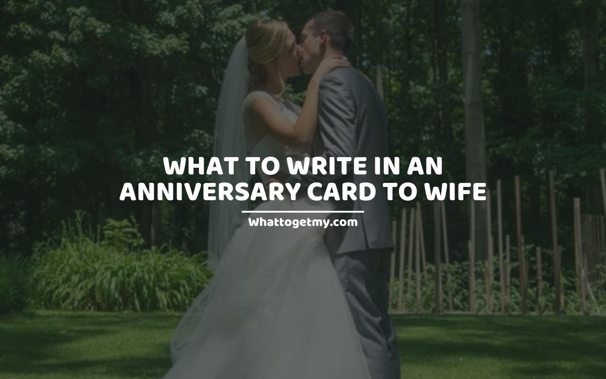 what-to-write-in-an-anniversary-card-to-wife-9-anniversary-messages