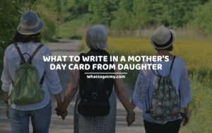 What to Write in a Mother's Day Card From Daughter
