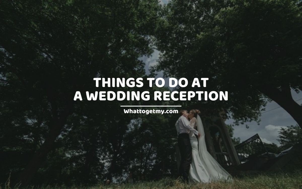 7 Unique Things to Do at a Wedding Reception That Will Leave Your