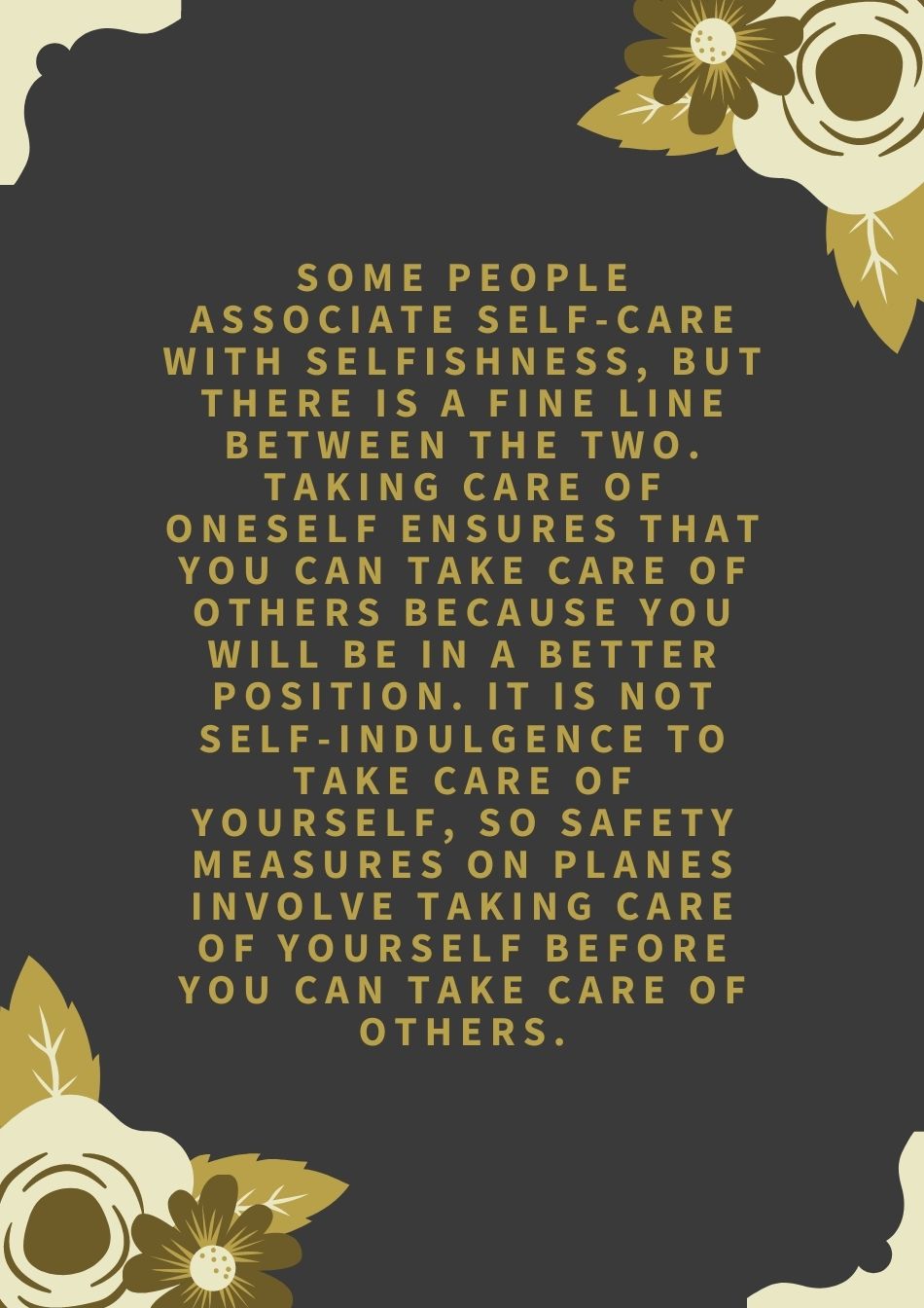 Some people associate self-care with selfishness, but there is a fine line between the two