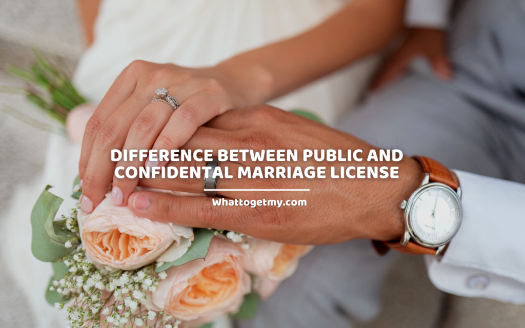 Difference Between Public And Confidental Marriage License