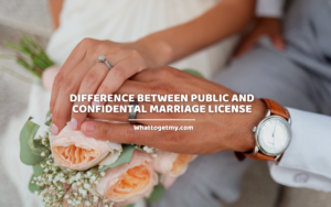 Difference Between Public And Confidental Marriage License