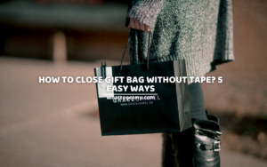 how to close gift bag without tape 5 easy ways