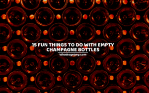15 Fun Things To Do With Empty Champagne Bottles